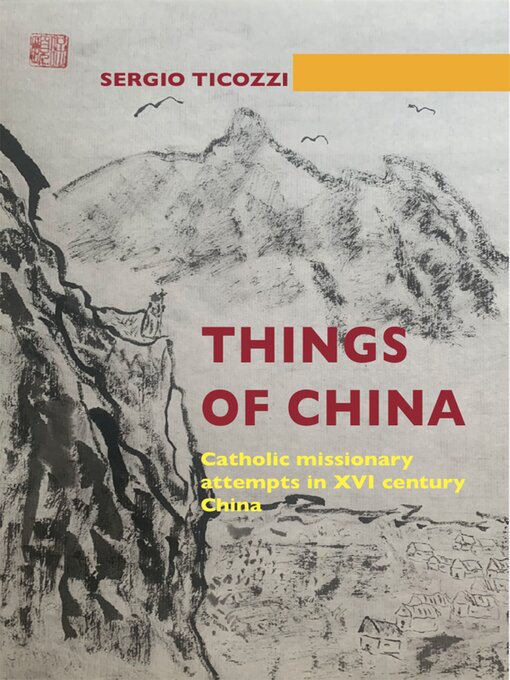 Title details for Things of China by Sergio Ticozzi - Available